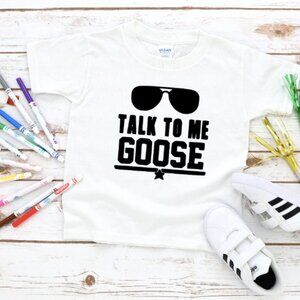 Talk To Me Goose Toddler Tee